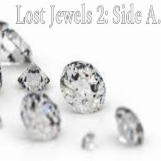 Lost Jewels 2: Side A.