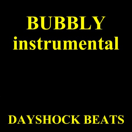 Bubbly (Instrumental)