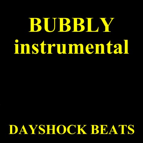 Bubbly (Instrumental) | Boomplay Music