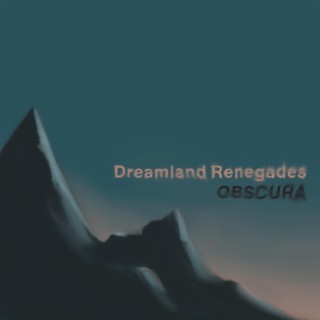 Dreamland Renegades