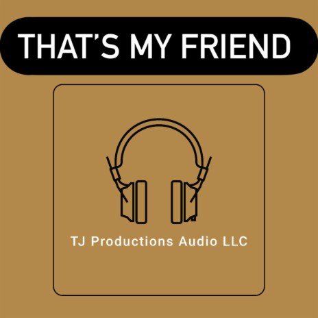 That's My Friend | Boomplay Music