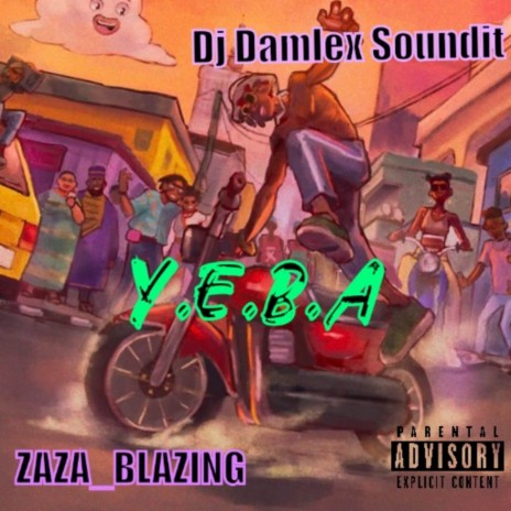 Y.E.B.A ft. Dj Damlex Soundit | Boomplay Music