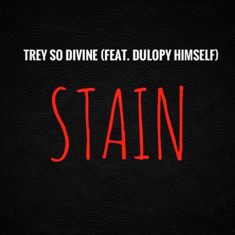 Stain ft. Dulopy Himself | Boomplay Music