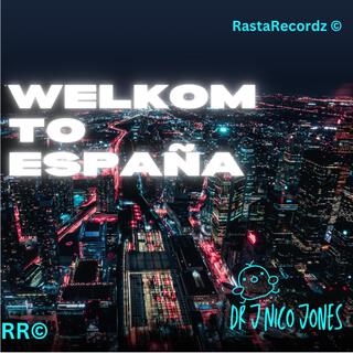 Welkom To España