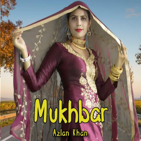 Mukhbar | Boomplay Music