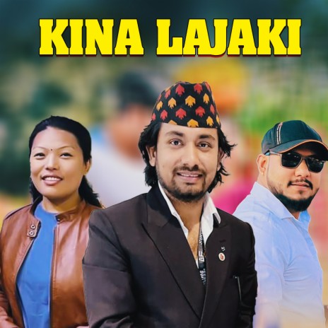 Kina Lajaki ft. Sumi Ale Magar | Boomplay Music