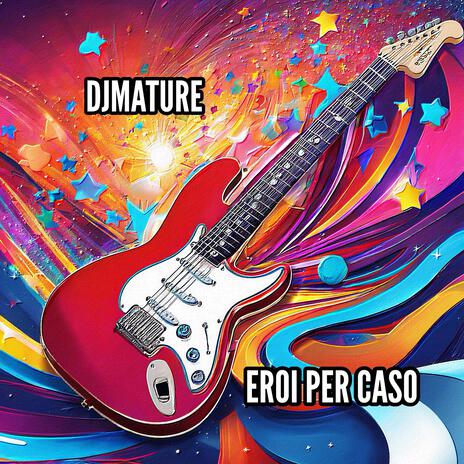 EROI PER CASO | Boomplay Music