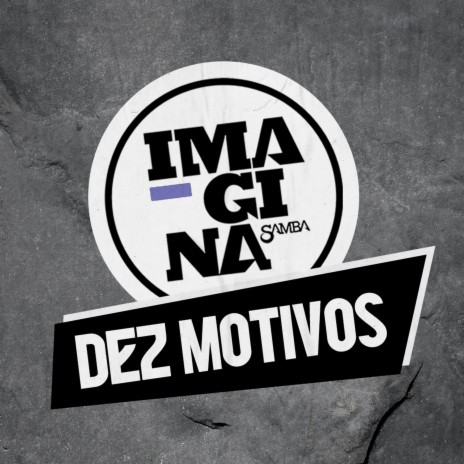 Dez Motivos | Boomplay Music