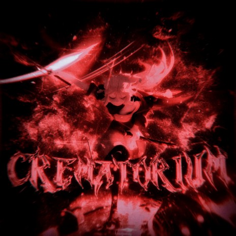 CREMATORIUM ft. MINXRI | Boomplay Music