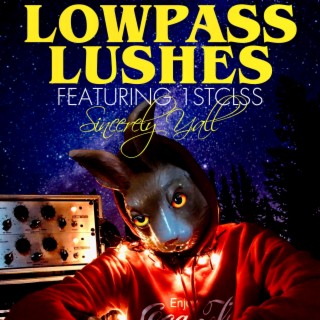 Lowpass Lushes