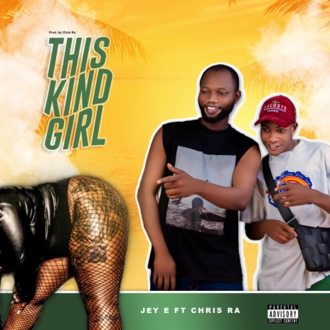 This Kind Girl ft. Chris Ra | Boomplay Music