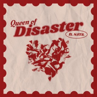 Queen of Disaster ft. NATA. lyrics | Boomplay Music