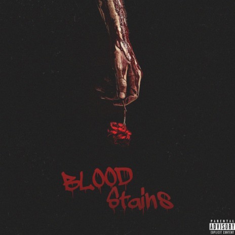 Blood Stains | Boomplay Music