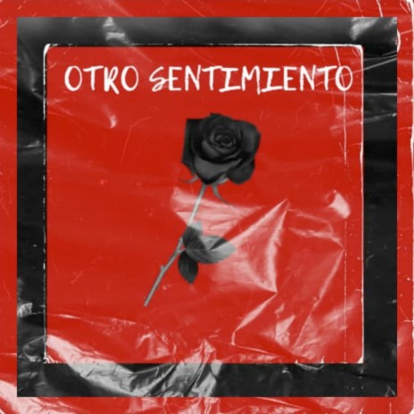 Otro Sentimiento ft. Josue AG & Peralta CR | Boomplay Music