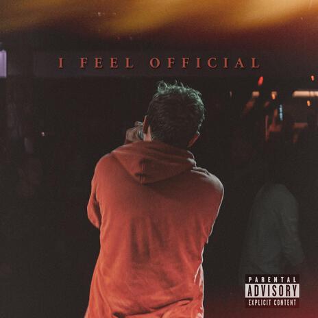 I Feel Official | Boomplay Music