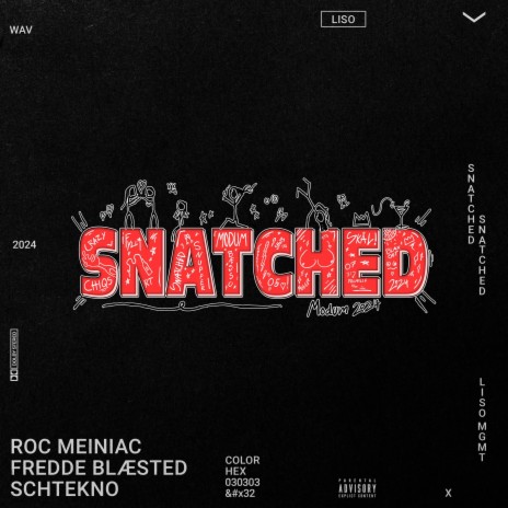 Snatched 2024 ft. Fredde Blæsted & SCHTEKNO | Boomplay Music