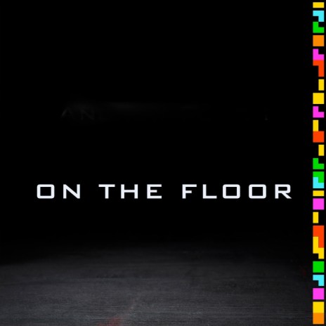 On the floor | Boomplay Music