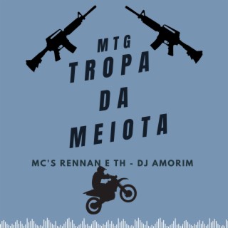 A TROPA DA MEIOTA