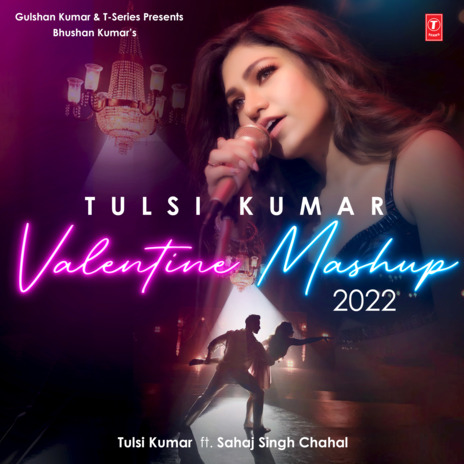 Tulsi Kumar Valentine Mashup 2022 ft. Jeet Ganguly, Pritam, Ankit Tiwari, Amaal Mallik & Sachet-Parampara | Boomplay Music