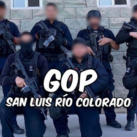 GOP San Luís Río Colorado | Boomplay Music