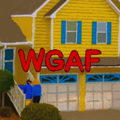 WGAF | Boomplay Music