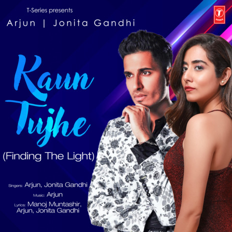 Kaun Tujhe (Finding The Light) ft. Jonita Gandhi | Boomplay Music