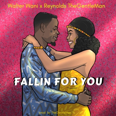 Fallin' for You ft. Reynolds TheGentleMan | Boomplay Music