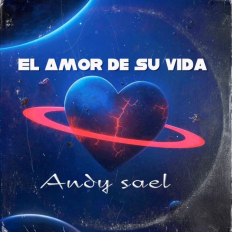 El amor de su vida | Boomplay Music