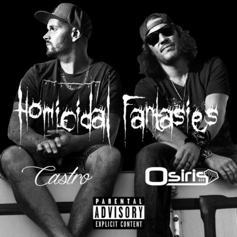Homicidal Fantasies (feat. Osiris)