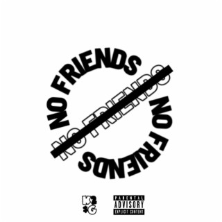 No Friends Freestyle (Radio Edit) lyrics | Boomplay Music