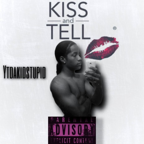 KISS AND TELL | Boomplay Music