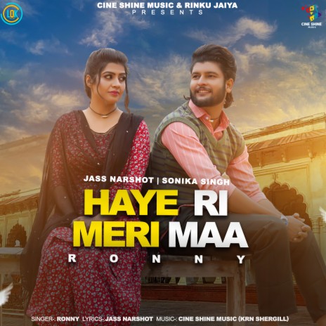 Haye Ri Meri Maa ft. Sonika Singh & Jass Narshot