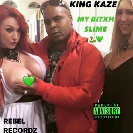 My Bitxh Slime (Straight Slime Mix) ft. Just Rich Gates | Boomplay Music