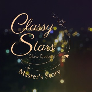 Classy Stars - Master's Story