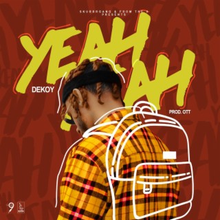 Yeah Yeah lyrics | Boomplay Music