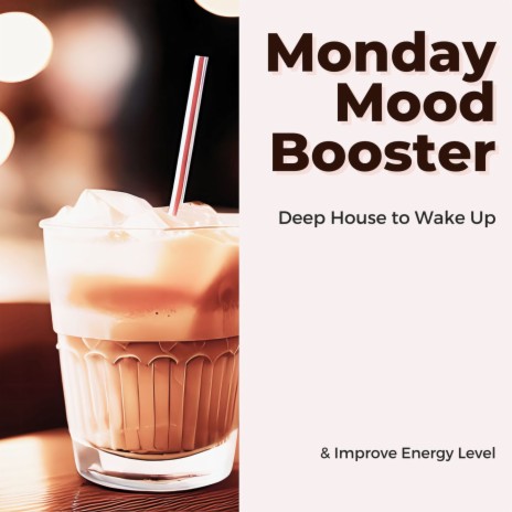 Monday Mood Booster | Boomplay Music