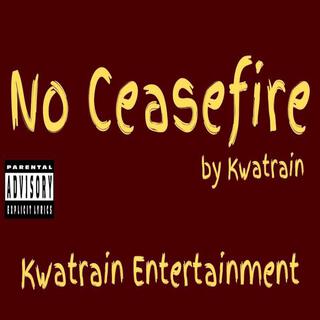 No Ceasefire