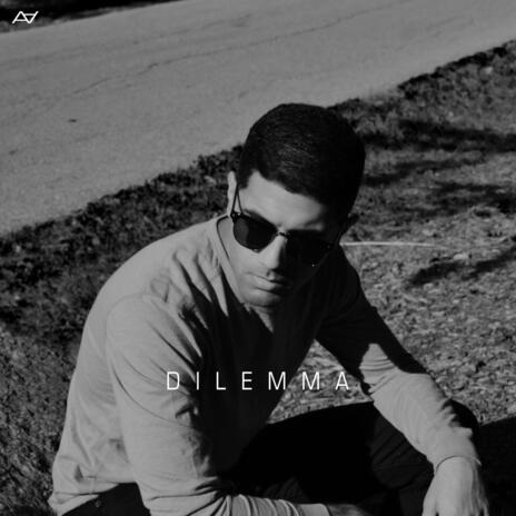 Dilemma | Boomplay Music