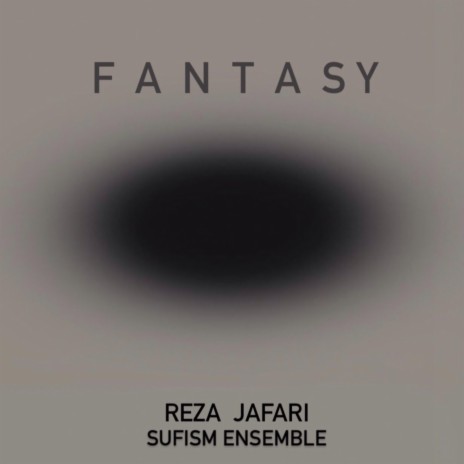 Fantasy (feat. Sufism Ensemble)
