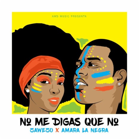 No Me Digas Que No ft. Amara La Negra | Boomplay Music