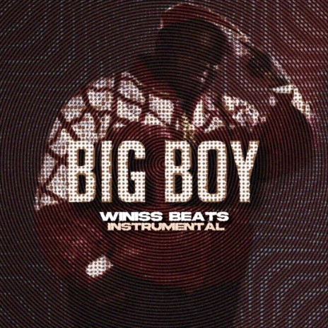 Big Boy (Instrumental) | Boomplay Music