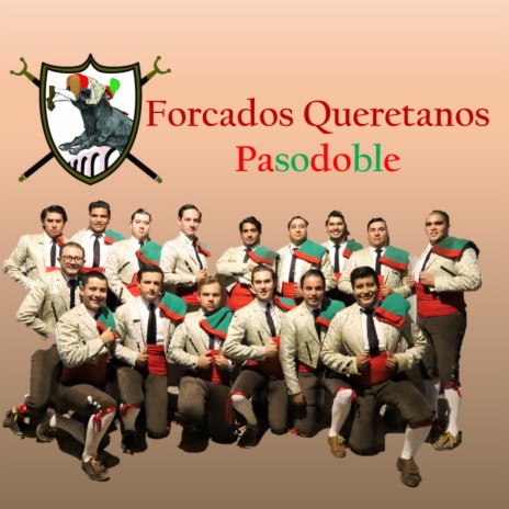 Forcados Queretanos (Pasodoble) (Instrumental sin voz) | Boomplay Music