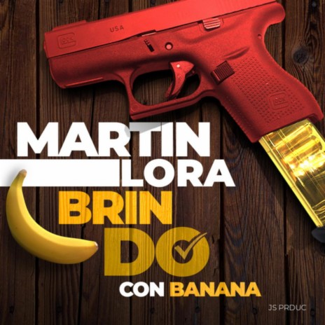 Brindo Con Banana | Boomplay Music