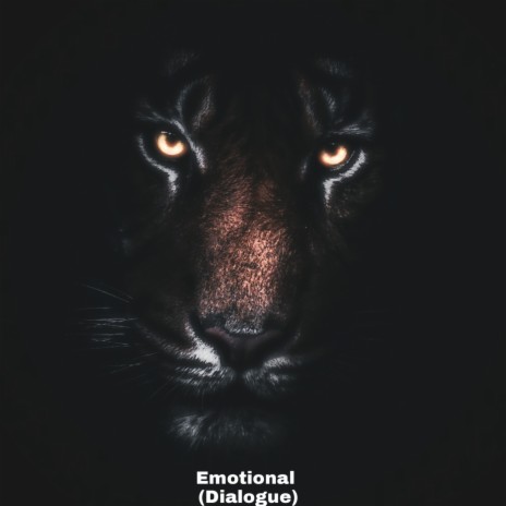 Emotional (Dialogue)