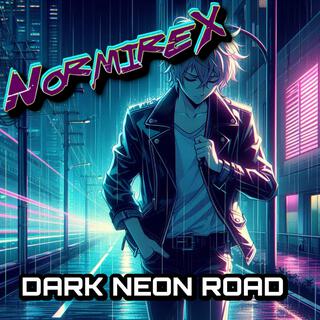 Dark Neon Road