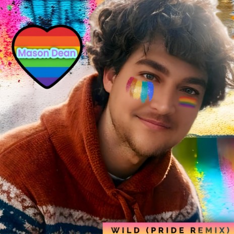 Wild (Mason Dean Pride Remix) ft. Mason Dean Pride | Boomplay Music