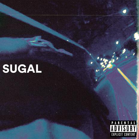 SUGAL | Boomplay Music