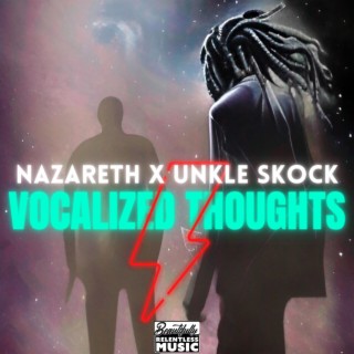 Vocalized Thoughts ft. Nazareth lyrics | Boomplay Music