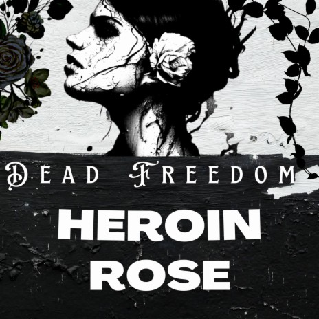 Heroin Rose | Boomplay Music