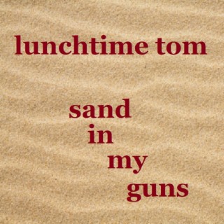 Sand In My Guns